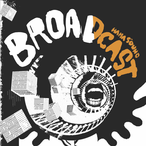Broadcast - Haha Sound Broadcast - Haha Sound