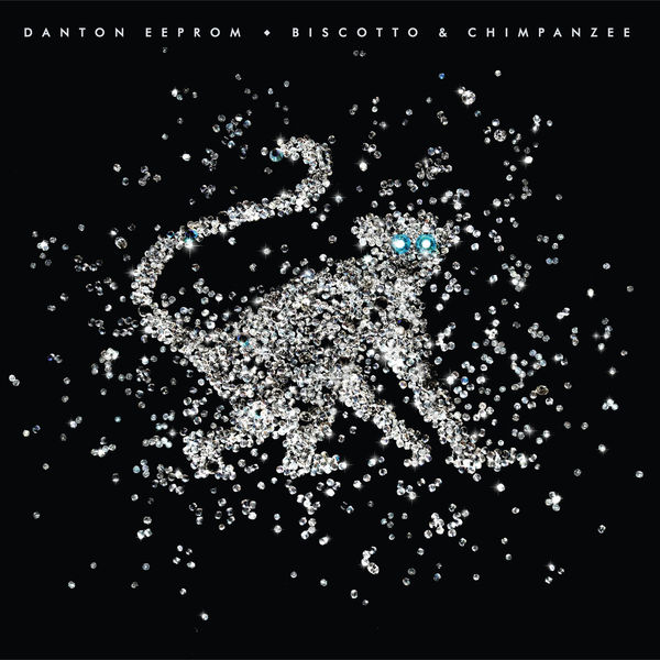 Danton Eeprom|Biscotto & Chimpanzee (Remixes) Danton Eeprom|Biscotto & Chimpanzee (Remixes)