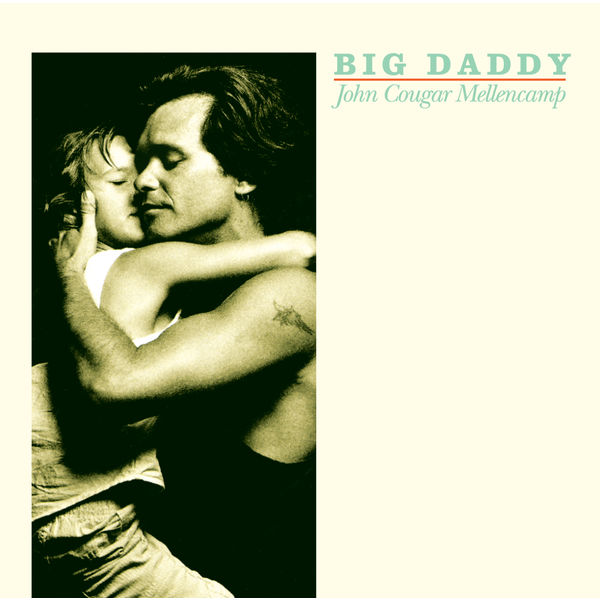 John Mellencamp|Big Daddy