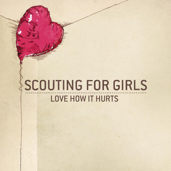 Scouting For Girls - Love How It Hurts Scouting For Girls - Love How It Hurts