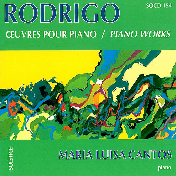 Maria Luisa Cantos - Rodrigo: Piano Works Maria Luisa Cantos - Rodrigo: Piano Works