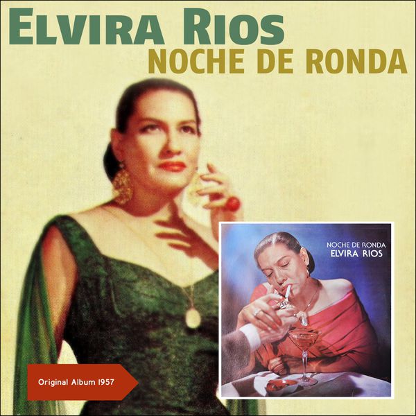 Elvira Rios - Noche De Ronda (Original Album 1957) Elvira Rios - Noche De Ronda (Original Album 1957)