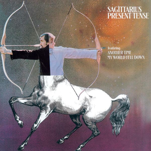 Sagittarius - Present Tense (Expanded Edition) Sagittarius - Present Tense (Expanded Edition)