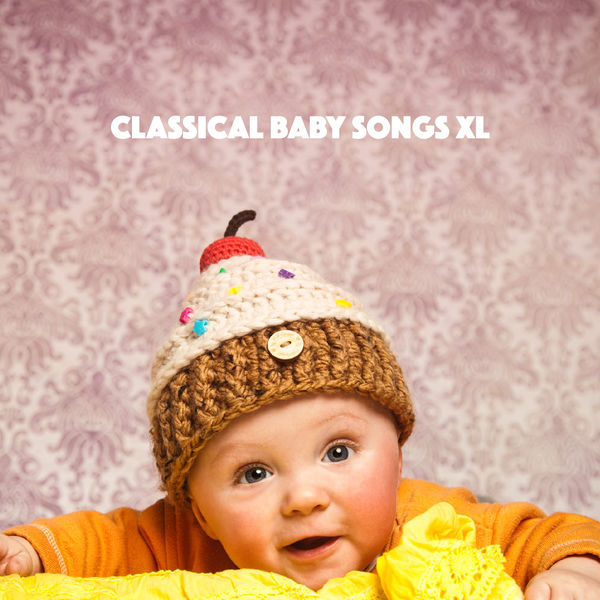 Classical Baby Songs XL, Sleep Baby Sleep Qobuz