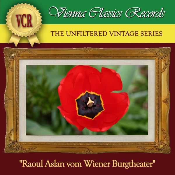 Raoul Aslan - Raoul Aslan vom Wiener Burgtheater Raoul Aslan - Raoul Aslan vom Wiener Burgtheater
