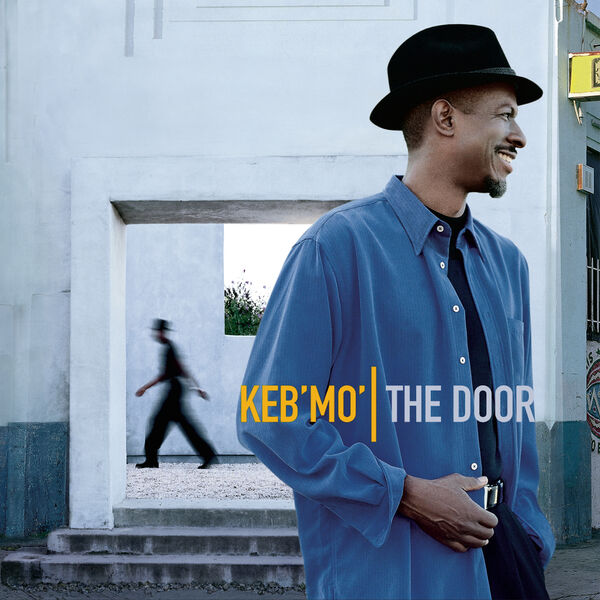 Keb' Mo' - The Door Keb' Mo' - The Door