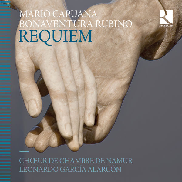 Leonardo García Alarcón - Capuana & Rubino: Requiem Leonardo García Alarcón - Capuana & Rubino: Requiem