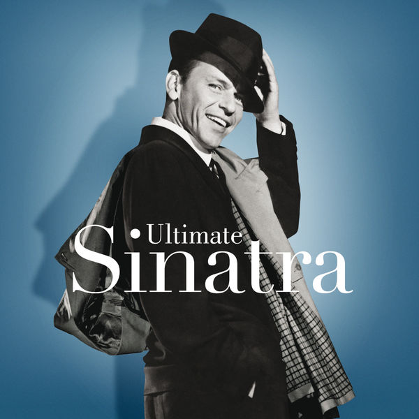 Frank Sinatra|Ultimate Sinatra: The Centennial Collection
