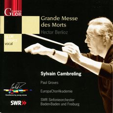 BERLIOZ, H.: Grande messe des morts, "Requiem" (Cambreling)