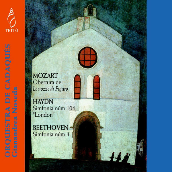 Orquesta De Cadaques - Mozart, Haydn, Beethoven Orquesta De Cadaques - Mozart, Haydn, Beethoven