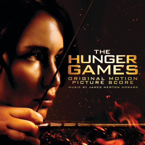 James Newton Howard|The Hunger Games: Original Motion Picture Score