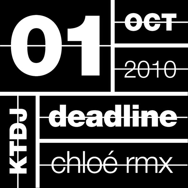 Chloé|Ktdj Deadline 01: The One in Other (Remixes) Chloé|Ktdj Deadline 01: The One in Other (Remixes)