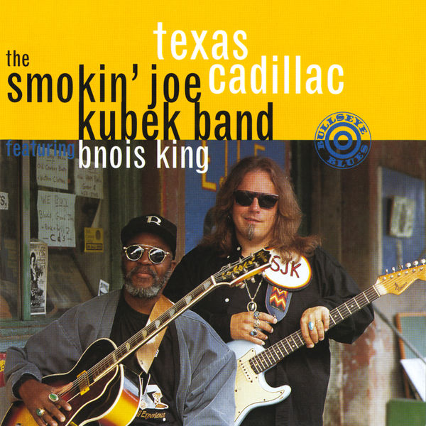 The Smokin' Joe Kubek Band|Texas Cadillac The Smokin' Joe Kubek Band|Texas Cadillac