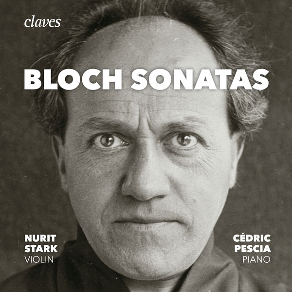 Nurit Stark|Bloch: The Sonatas for Violin & Piano, Piano Sonata