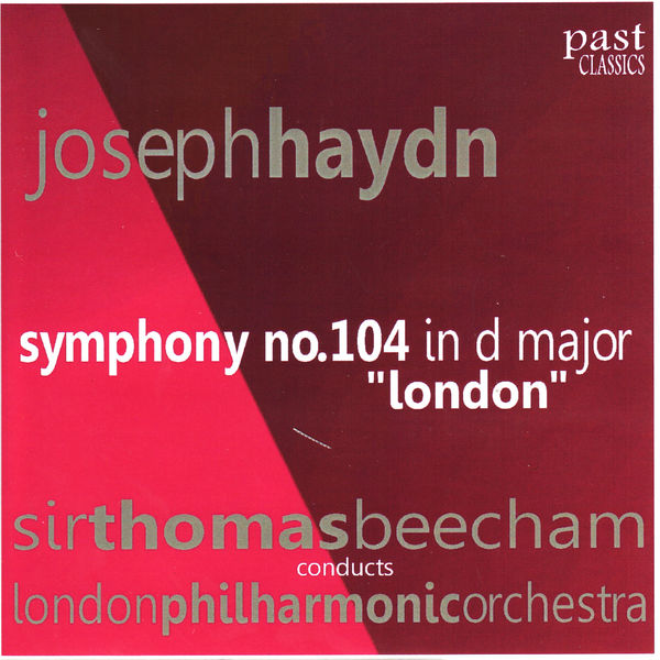 London Philharmonic Orchestra - Haydn: Symphony No. 104 London Philharmonic Orchestra - Haydn: Symphony No. 104