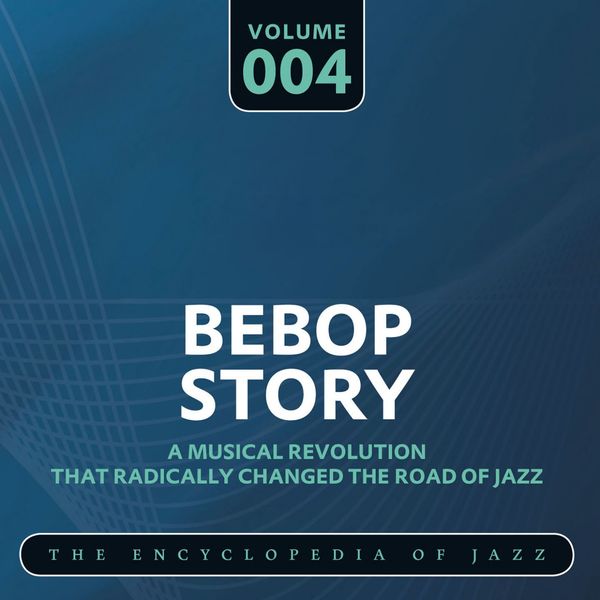 Dizzy Gillespie - Bebop Story, Vol. 4 Dizzy Gillespie - Bebop Story, Vol. 4