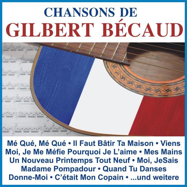 Gilbert Bécaud - Chansons De Gilbert Bécaud Gilbert Bécaud - Chansons De Gilbert Bécaud