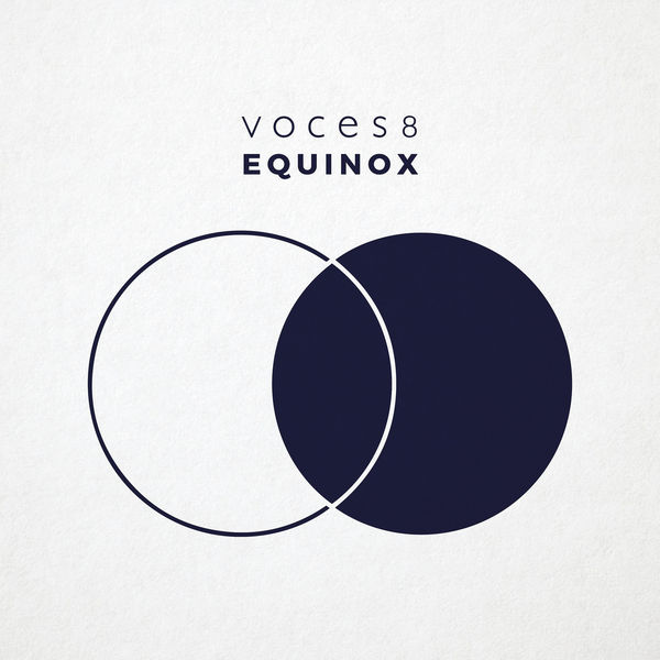Voces8 - Equinox Voces8 - Equinox