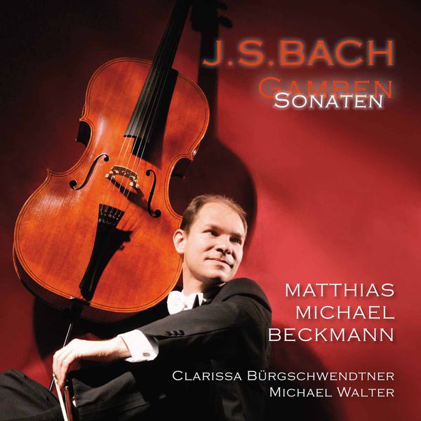 Matthias Michael Beckmann|Bach: The Gamba Sonatas