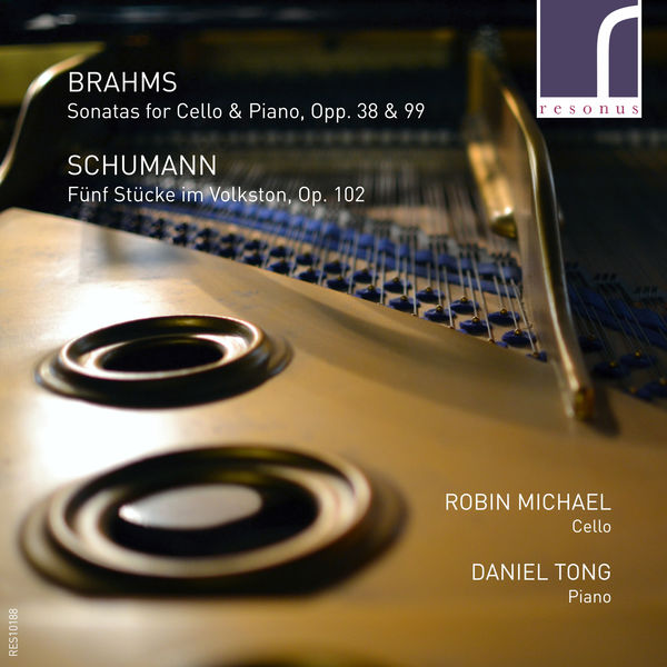 Robin Michael - Brahms: Sonatas for Cello & Piano Robin Michael - Brahms: Sonatas for Cello & Piano