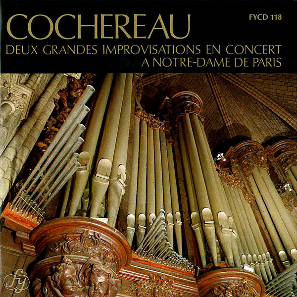 Pierre Cochereau|Deux grandes Improvisations en concert à Notre-Dame de Paris Pierre Cochereau|Deux grandes Improvisations en concert à Notre-Dame de Paris