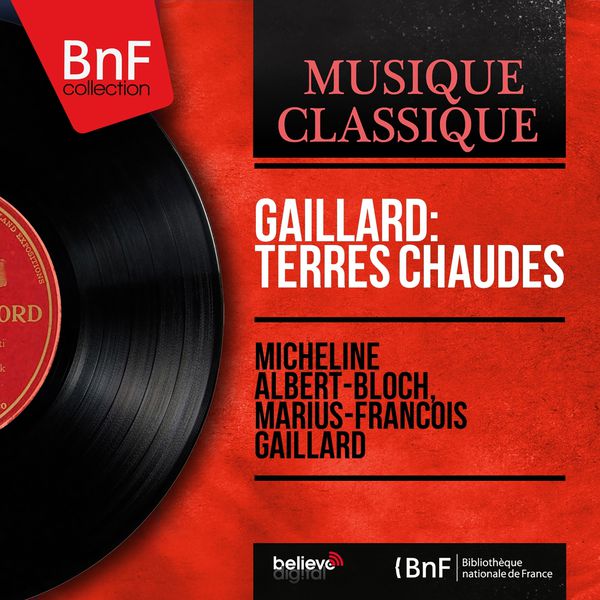 Micheline Albert-Bloch|Gaillard: Terres chaudes (Mono Version) Micheline Albert-Bloch|Gaillard: Terres chaudes (Mono Version)