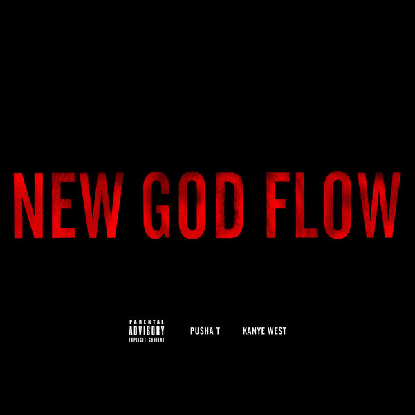 Pusha T|New God Flow (Single Version (Explicit))