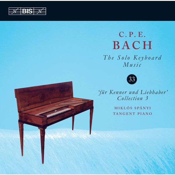 Miklós Spányi - C.P.E. Bach: The Solo Keyboard Music, Vol. 33 Miklós Spányi - C.P.E. Bach: The Solo Keyboard Music, Vol. 33
