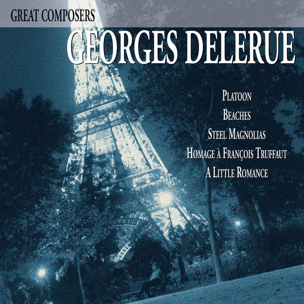 ジョルジュ・ドルリュー|Great Composers: Georges Delerue