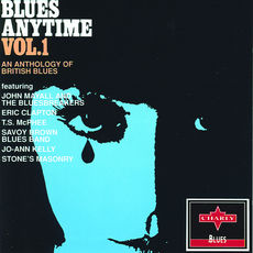 Blues Anytime - Vol.1 An Anthology Of British Blues