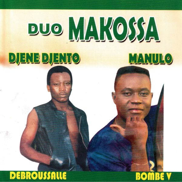 Album Duo Makossa, Vol. 1 (Debrousalle Bombe V) de Djene Djento Qobuz