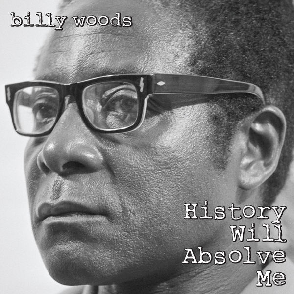 Billy Woods|History Will Absolve Me