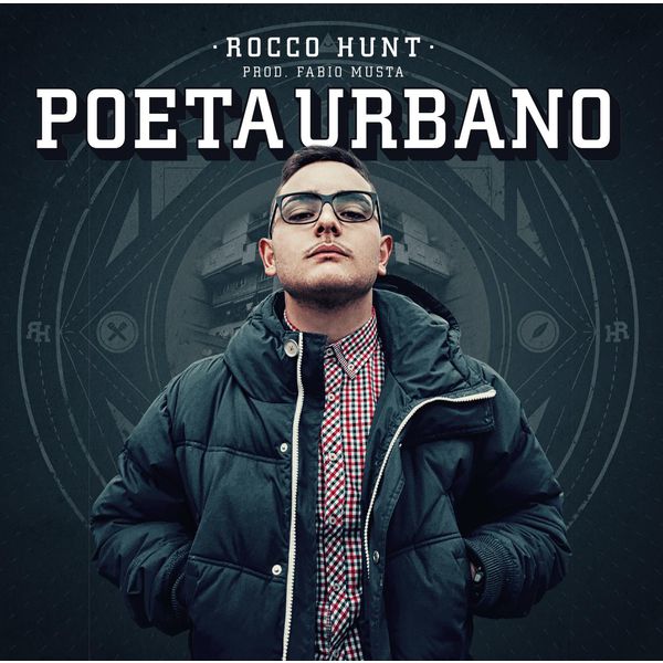 Rocco Hunt - Poeta Urbano Rocco Hunt - Poeta Urbano