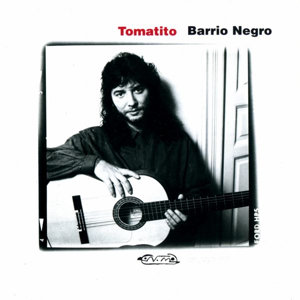 Tomatito|Barrio Negro (Remasterizado) Tomatito|Barrio Negro (Remasterizado)