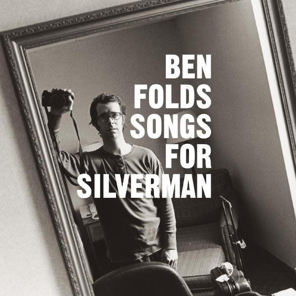 Ben Folds - Songs For Silverman Ben Folds - Songs For Silverman