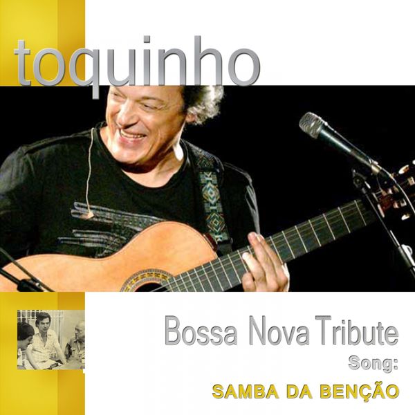 Toquinho - Samba da Bênção (Live Version) Toquinho - Samba da Bênção (Live Version)