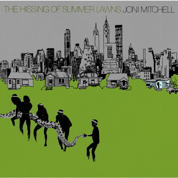 Joni Mitchell - The Hissing of Summer Lawns Joni Mitchell - The Hissing of Summer Lawns