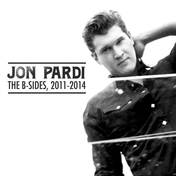 Jon Pardi - The B-Sides: 2011-2014 Jon Pardi - The B-Sides: 2011-2014