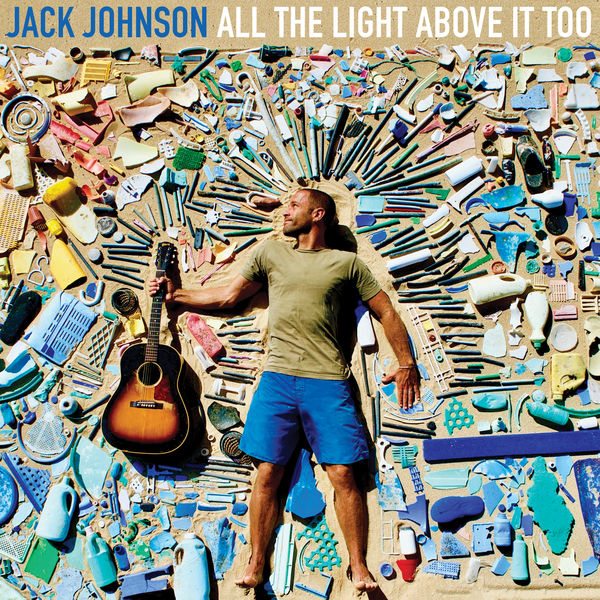 Jack Johnson|All The Light Above It Too