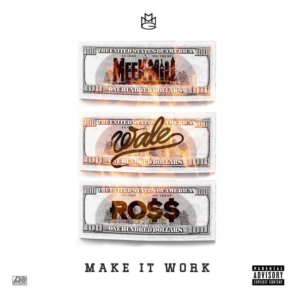 Meek Mill|Make It Work (feat. Wale & Rick Ross)