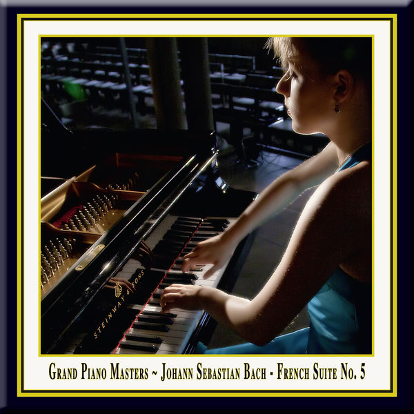Johann Sebastian Bach|Bach: French Suite No. 5 in G Major, BWV 816 Johann Sebastian Bach|Bach: French Suite No. 5 in G Major, BWV 816
