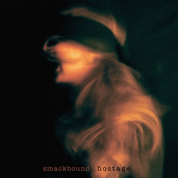 Smackbound|Hostage Smackbound|Hostage
