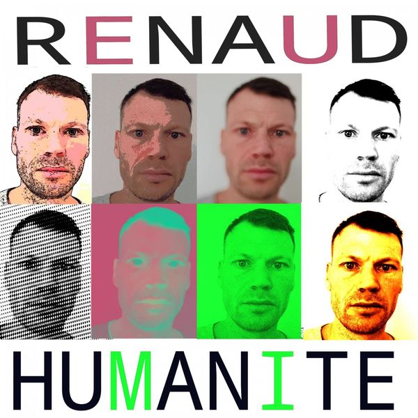 Renaud - Humanité Renaud - Humanité