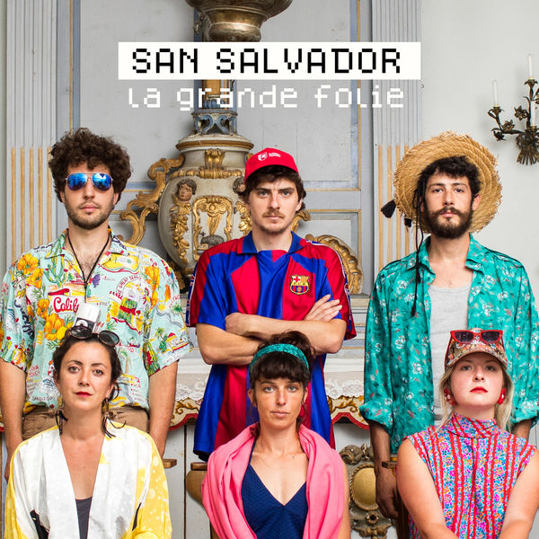 San Salvador|La Grande Folie