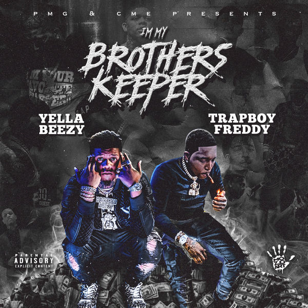 Yella Beezy - I'm My Brother's Keeper Yella Beezy - I'm My Brother's Keeper