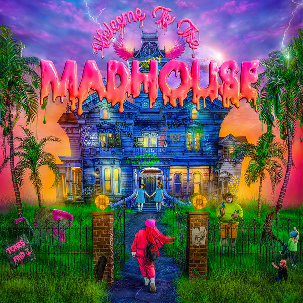 Tones and I - Welcome To The Madhouse Tones and I - Welcome To The Madhouse