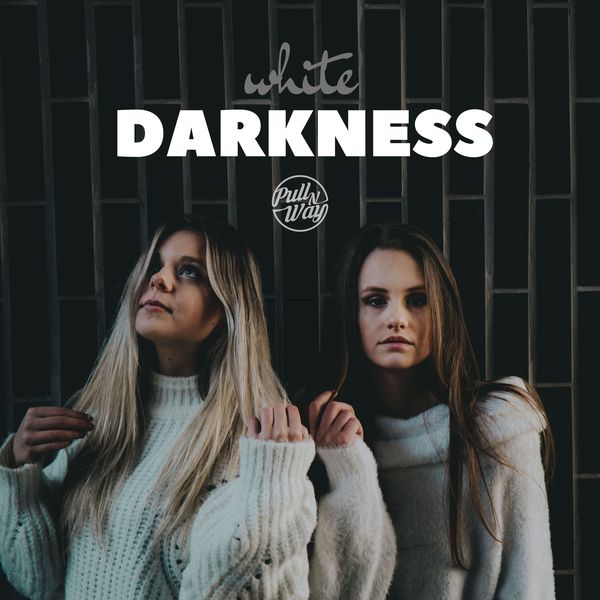 Pull n Way - White Darkness Pull n Way - White Darkness