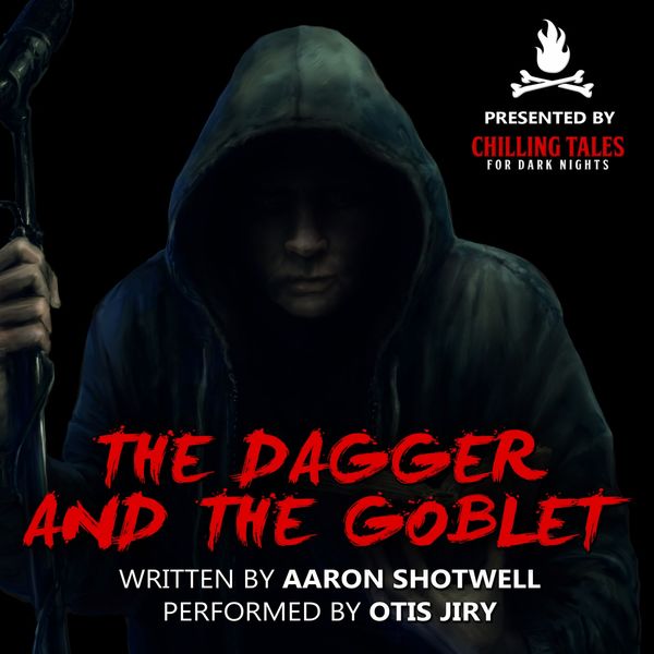 Otis Jiry|The Dagger and the Goblet