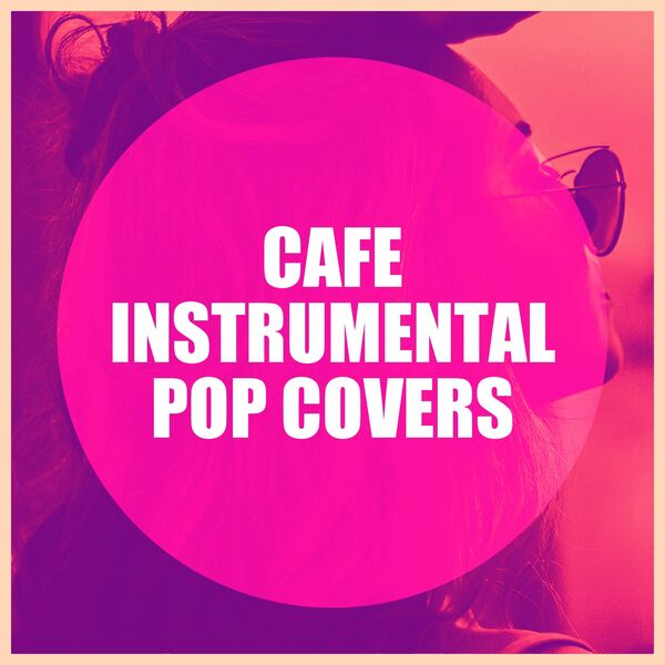 Various Artists|Café Instrumental Pop Covers