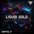 Capitol P Liquid Gold